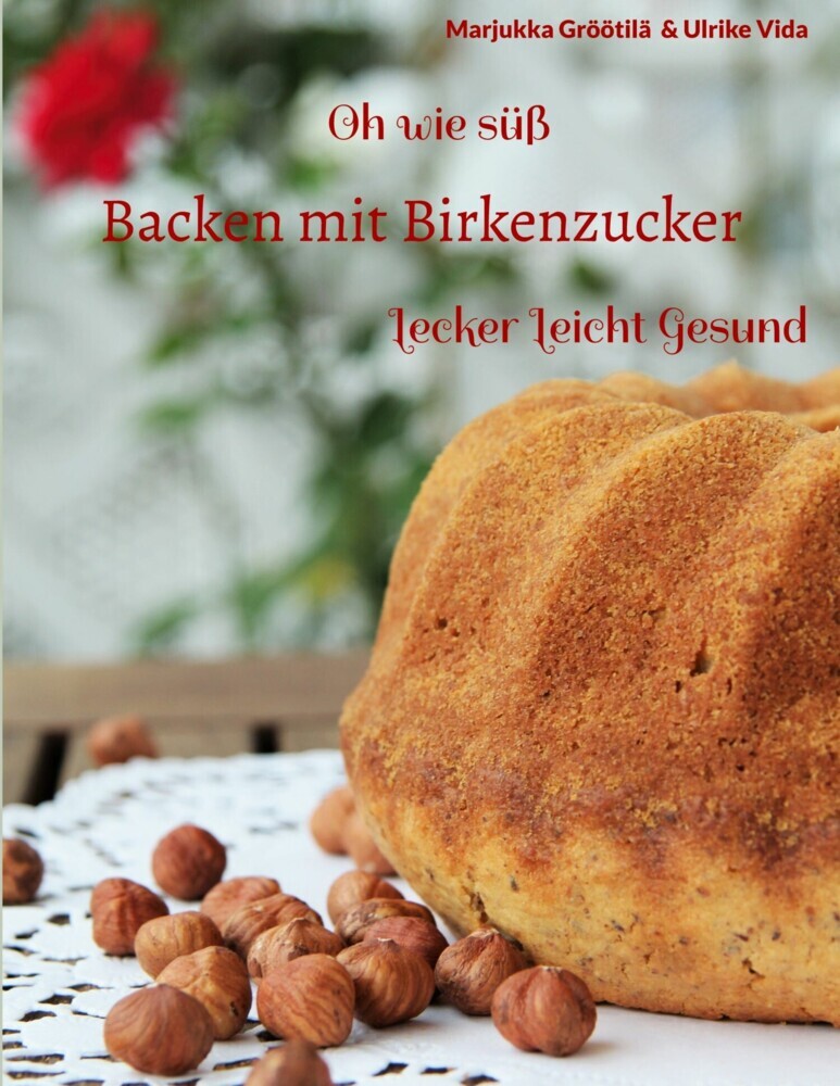 Oh wie süß Backen mit Birkenzucker main product photo