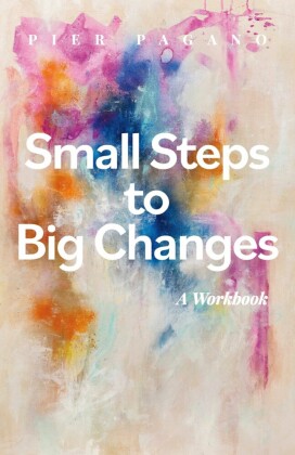 Small Steps to Big Changes