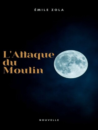 L'Attaque du Moulin