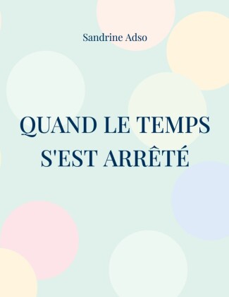 Quand Le Temps s'est arrêté