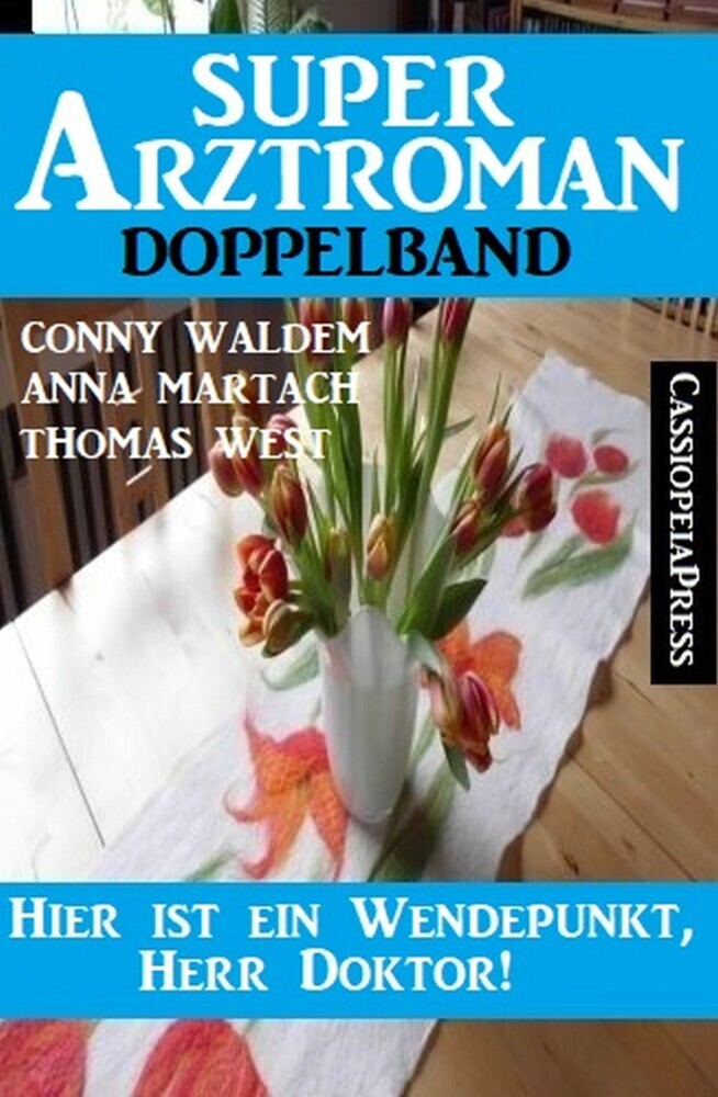 Hier ist ein Wendepunkt, Herr Doktor! Super Arztroman Doppelband main product photo