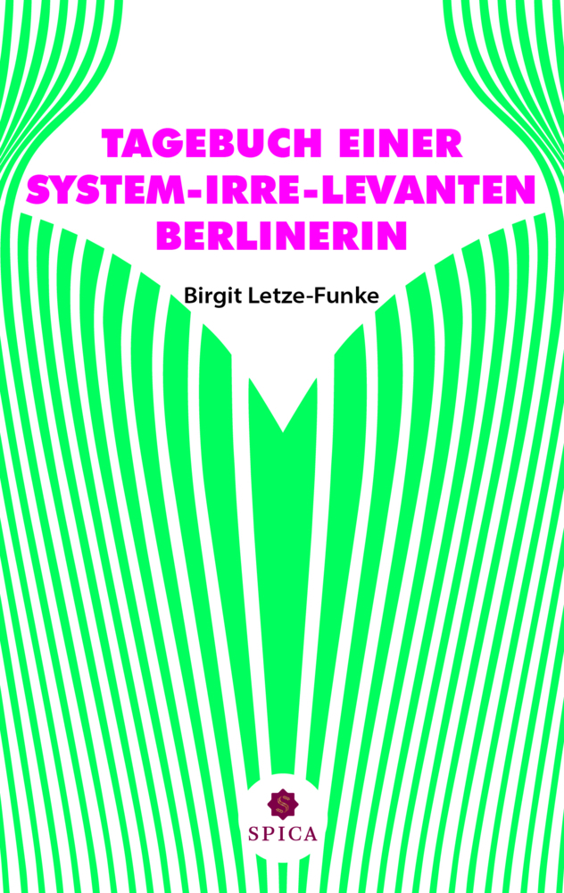 TAGEBUCH EINER SYSTEM-IRRE-LEVANTEN BERLINERIN main product photo