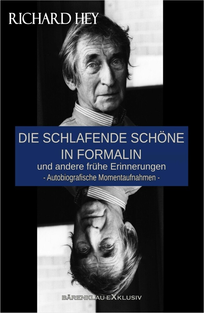Die schlafende Schöne in Formalin und andere frühe Erinnerungen - Autobiografische Momentaufnahmen main product photo