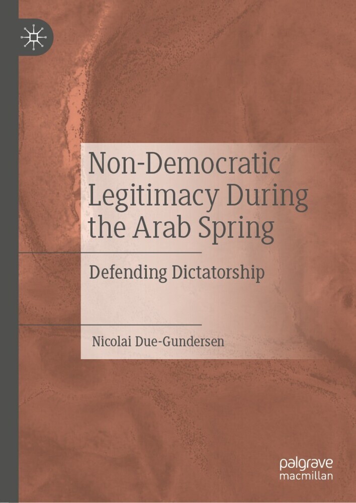 Non-Democratic Legitimacy During the Arab Spring main product photo