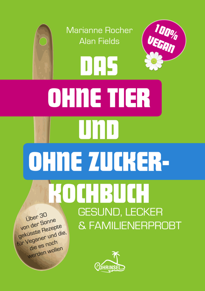 Das ohne Tier und ohne Zucker Kochbuch main product photo