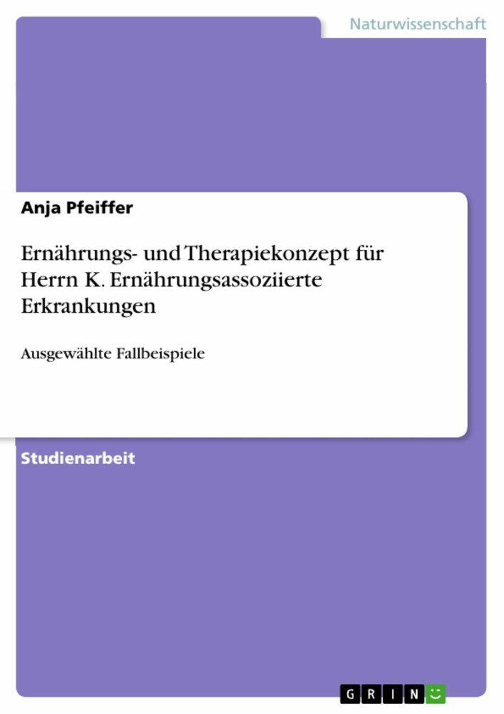 Ernährungs- und Therapiekonzept für Herrn K. Ernährungsassoziierte Erkrankungen main product photo