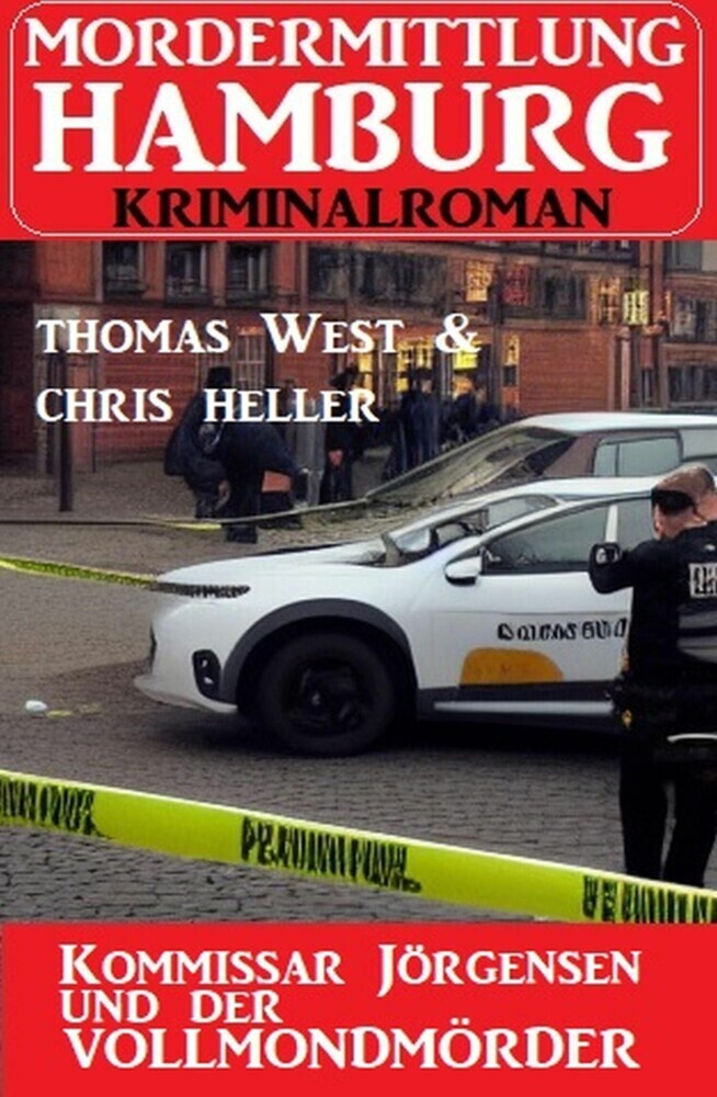 Kommissar Jörgensen und der Vollmondmörder: Morderermittlung Hamburg Kriminalroman main product photo
