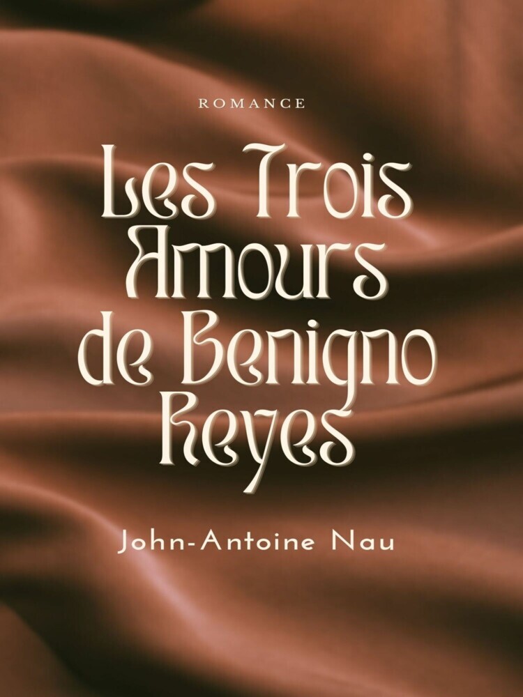 Les trois Amours de Benigno Reyes main product photo
