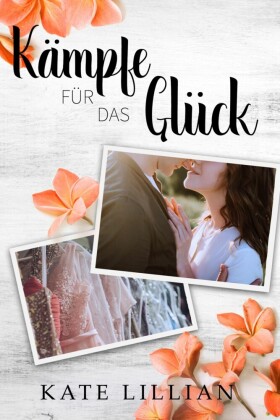 Kämpfe für das Glück