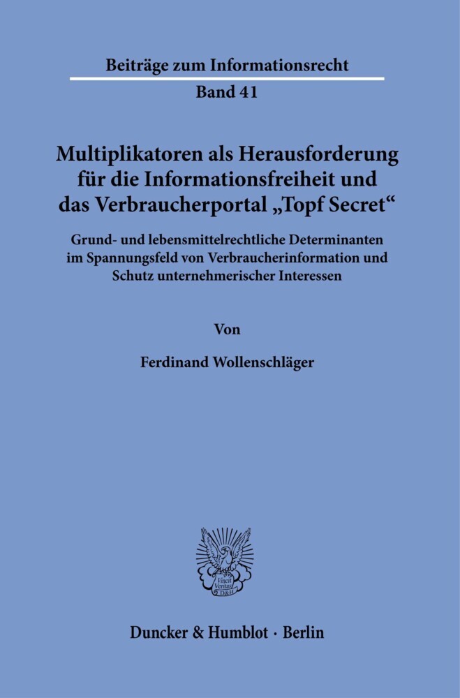 Multiplikatoren als Herausforderung für die Informationsfreiheit und das Verbraucherportal »Topf Secret«. main product photo