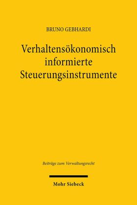 Verhaltensökonomisch informierte Steuerungsinstrumente