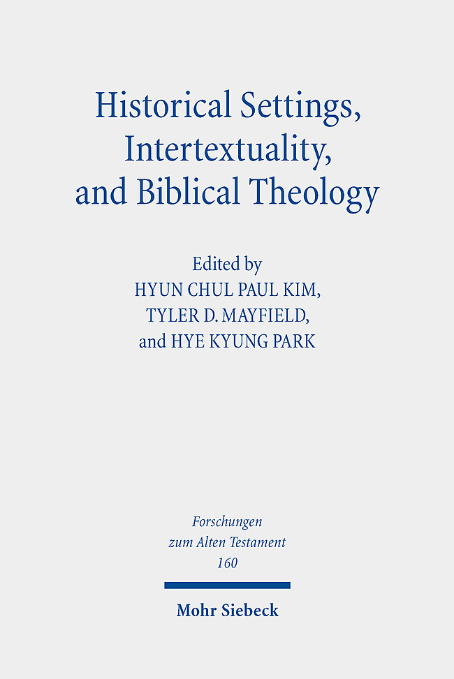 Historical Settings, Intertextuality, and Biblical Theology main product photo