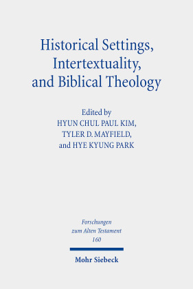 Historical Settings, Intertextuality, and Biblical Theology