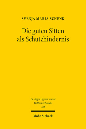 Die guten Sitten als Schutzhindernis