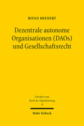 Dezentrale autonome Organisationen (DAOs) und Gesellschaftsrecht