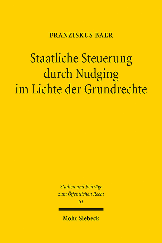 Staatliche Steuerung durch Nudging im Lichte der Grundrechte main product photo