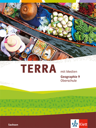 TERRA Geographie 9. Ausgabe Sachsen Oberschule, m. 1 Beilage