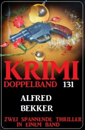 Krimi Doppelband 131 - Zwei spannende Thriller in einem Band