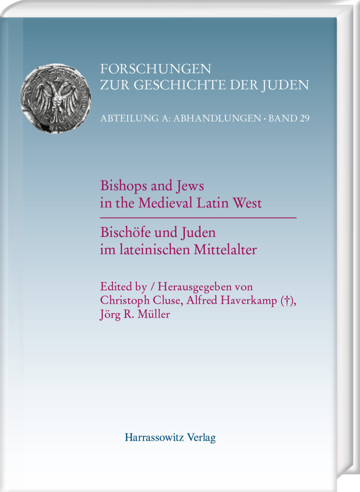Bishops and Jews in the Medieval Latin West. Bischöfe und Juden im lateinischen Mittelalter main product photo