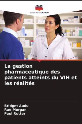 La gestion pharmaceutique des patients atteints du VIH et les ...