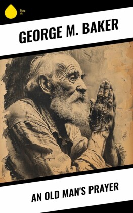 An Old Man's Prayer