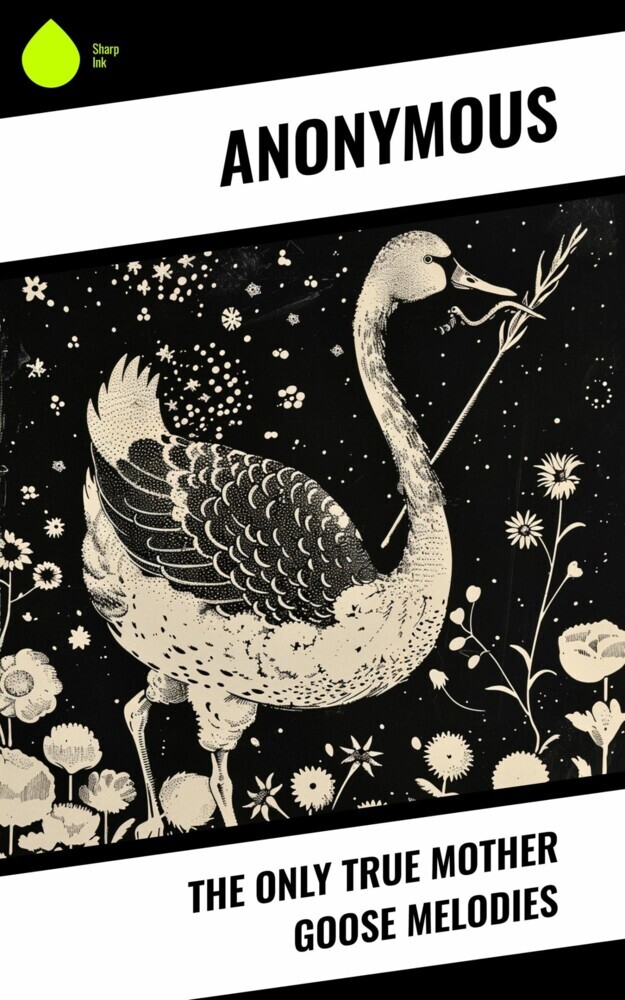 The Only True Mother Goose Melodies main product photo