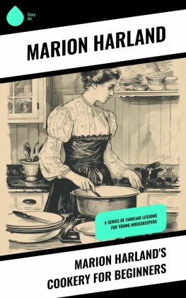 Marion Harland's Cookery for Beginners