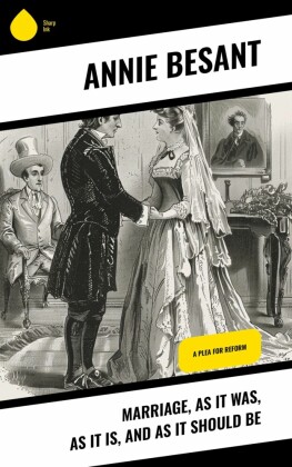 Marriage, As It Was, As It Is, and As It Should Be
