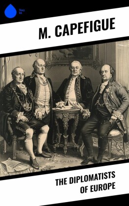 The Diplomatists of Europe