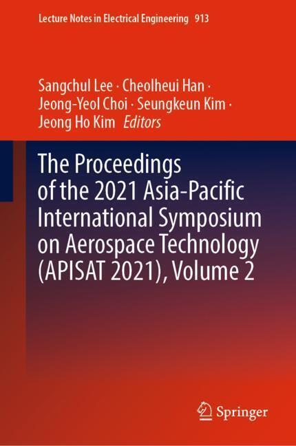 The Proceedings of the 2021 Asia-Pacific International Symposium on Aerospace Technology (APISAT 2021), Volume 2 main product photo