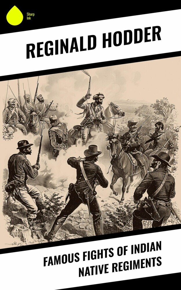 Famous Fights of Indian Native Regiments main product photo