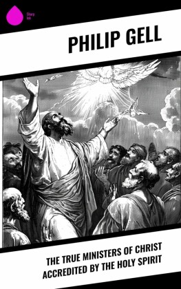 The True Ministers of Christ Accredited by the Holy Spirit