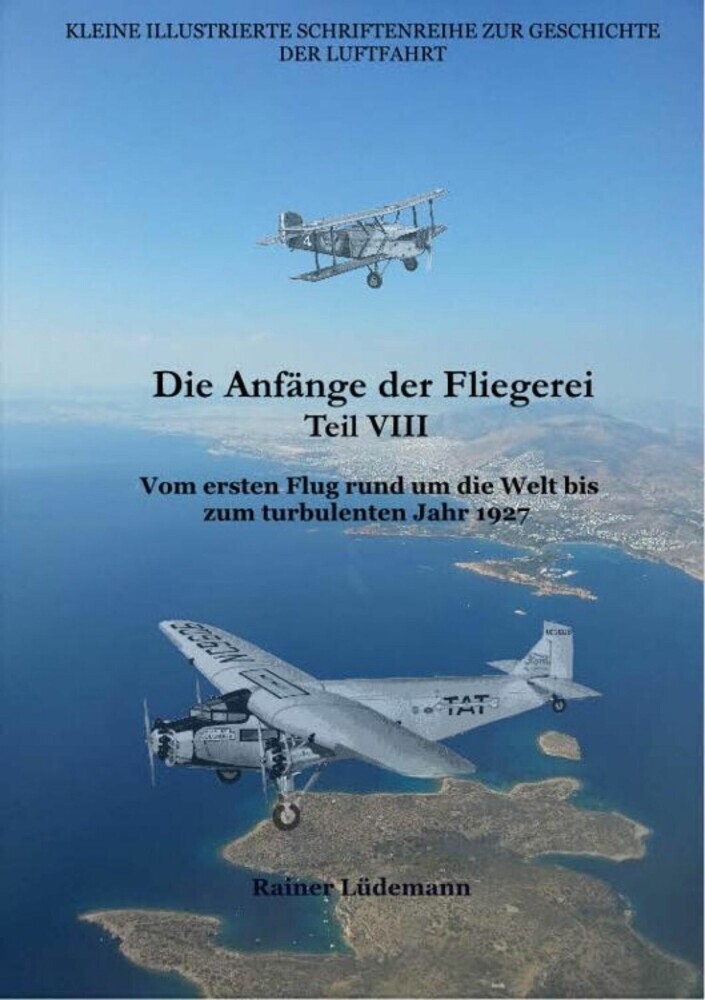 Die Anfänge der Fliegerei Teil VIII main product photo