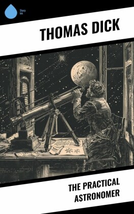 The Practical Astronomer