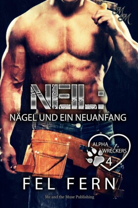 Neil: Nägel und ein Neuanfang