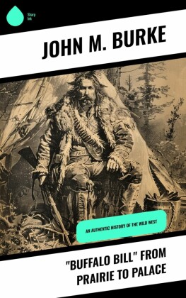 'Buffalo Bill' from Prairie to Palace