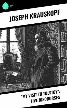 'My Visit to Tolstoy': Five Discourses