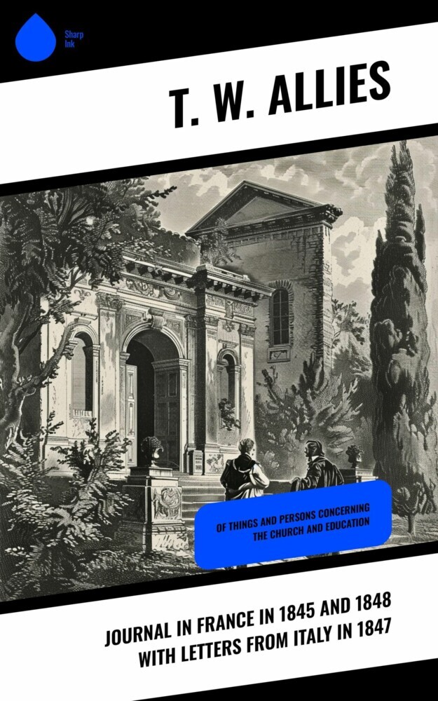 Journal in France in 1845 and 1848 with Letters from Italy in 1847 main product photo