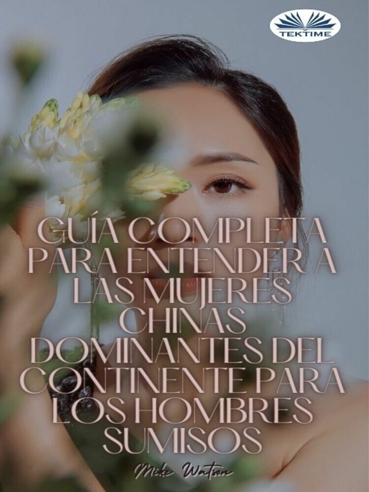 Guía Completa Para Entender A Las Mujeres Chinas Dominantes Del Continente Para Los Hombres Sumisos main product photo