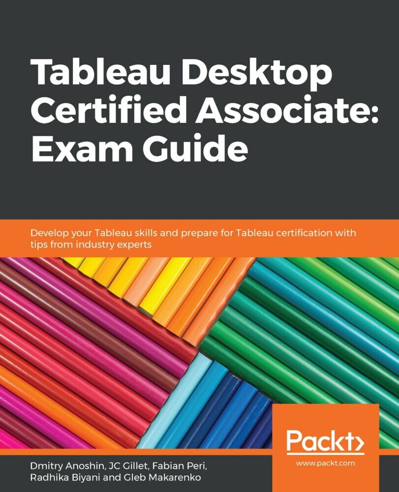 Tableau Desktop Certified Associate: Exam Guide main product photo