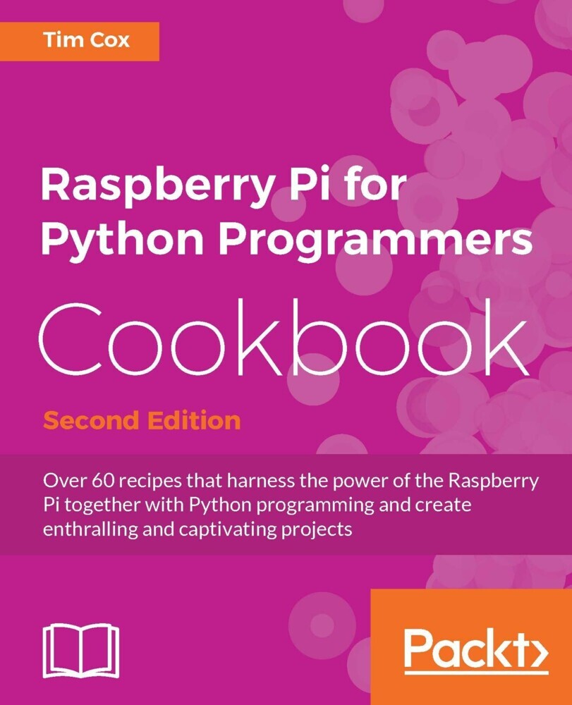 Raspberry Pi for Python Programmers Cookbook - Second Edition main product photo