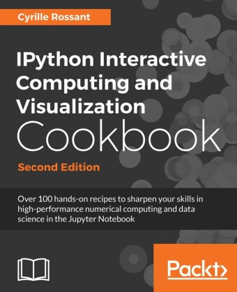 IPython Interactive Computing and Visualization Cookbook