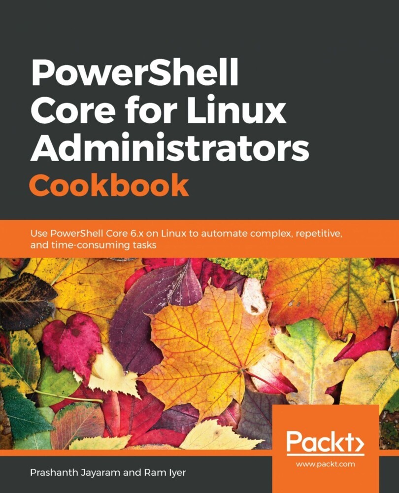 PowerShell Core for Linux Administrators Cookbook main product photo