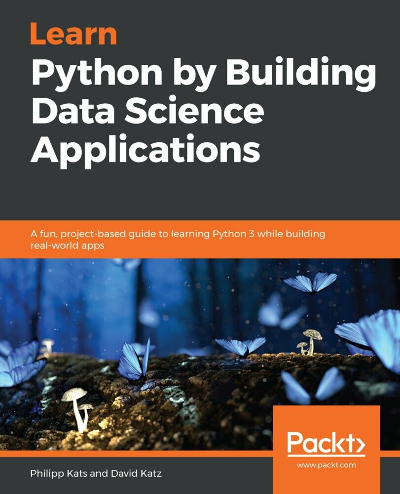 Learn Python by Building Data Science Applications main product photo