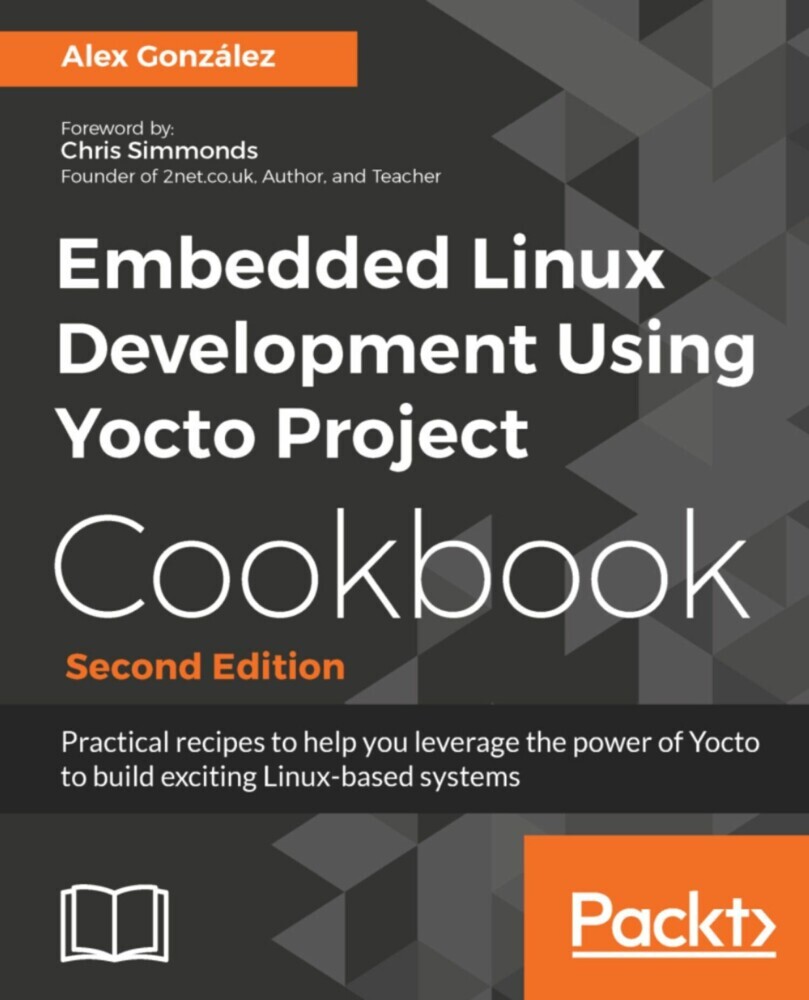 Embedded Linux Development Using Yocto Project Cookbook main product photo