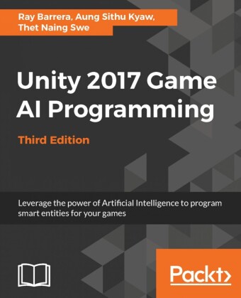 Unity 2017 Game AI Programming,  Third Edition