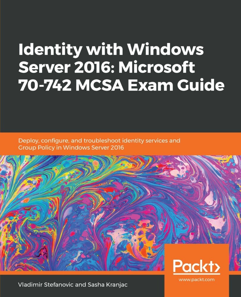Identity with Windows Server 2016: Microsoft 70-742 MCSA Exam Guide main product photo