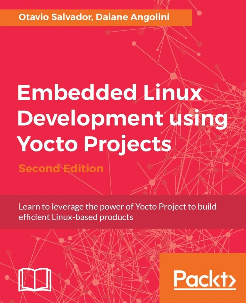 Embedded Linux Development using Yocto Projects - Second Edition main product photo