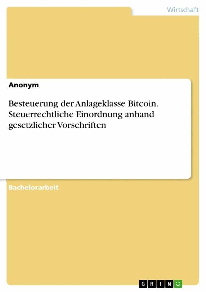 Besteuerung der Anlageklasse Bitcoin. Steuerrechtliche Einordnung anhand gesetzlicher Vorschriften main product photo
