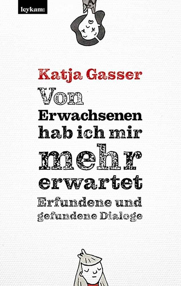 Von Erwachsenen hab ich mir mehr erwartet. Erfundene und gefundene Dialoge main product photo